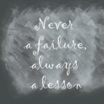 chalkboard, quote, never a failure always a lesson